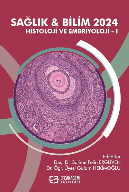 Sağlık - Bilim 2024: Histoloji Ve Embriyoloji 1