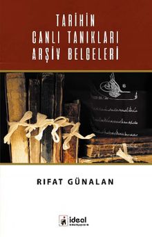 Tarihin Canlı Tanıkları Arşiv Belgeleri 