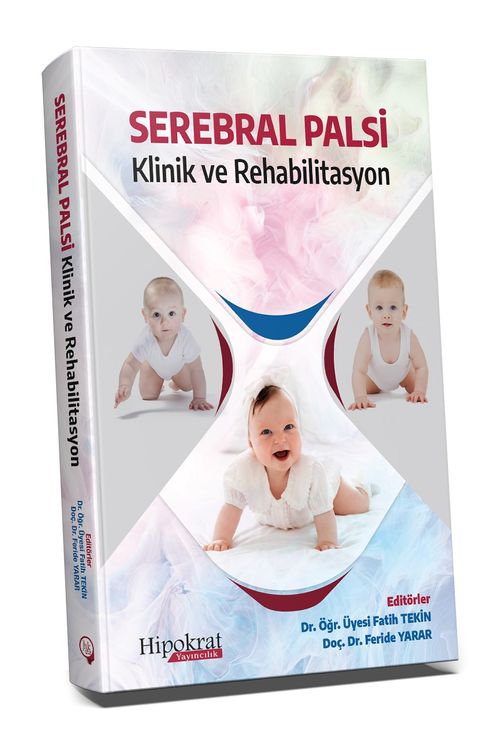 Serebral Palsi & Klinik ve Rehabilitasyon