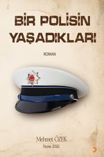 Bir Polisin Yaşadıkları