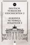 Deutsch T&uuml;rkische Geschichten 2 (a1) & Almanca Ve T&uuml;rk&ccedil;e Hikayeler 2 (a1