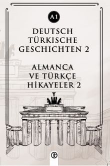 Deutsch Türkische Geschichten 2 (a1) & Almanca Ve Türkçe Hikayeler 2 (a1