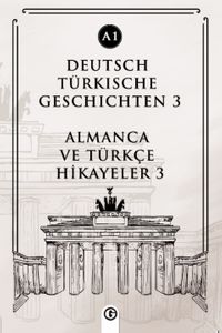 Deutsch Türkische Geschichten 3 (a1) & Almanca ve Türkçe Hikayeler 3 (a1)
