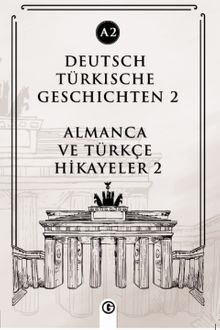 Deutsch türkische geschichten 2 (a2) & Almanca ve Türkçe Hikayeler 2 (a2)