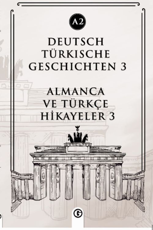 Deutsch Türkische Geschichten 3 (a2) & Almanca ve Türkçe Hikayeler 3 (a2)
