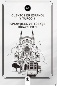 Cuentos En Español y Turco 1 (a1) & İspanyolca ve Türkçe Hikayeler 1 (a1)