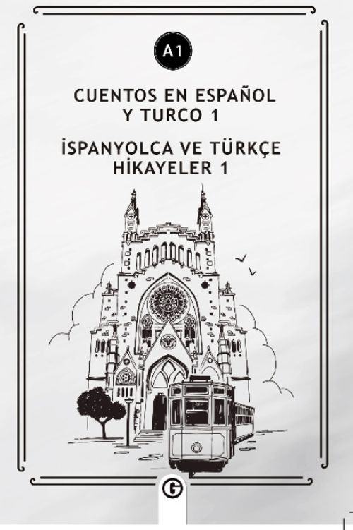 Cuentos En Español y Turco 1 (a1) & İspanyolca ve Türkçe Hikayeler 1 (a1)