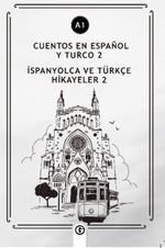 Cuentos En Español y Turco 2 (a1) & İspanyolca ve Türkçe Hikayeler 2 (a1)