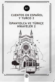 Cuentos En Español y Turco 2 (a1) & İspanyolca ve Türkçe Hikayeler 2 (a1)