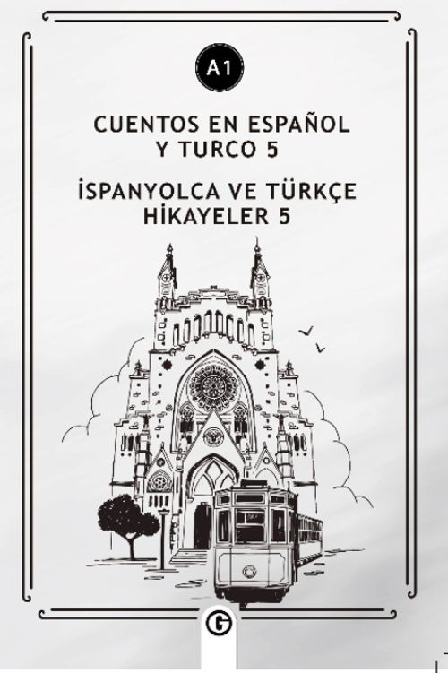 Cuentos En Español y Turco 5 (a1) & İspanyolca ve Türkçe Hikayeler 5 (a1)