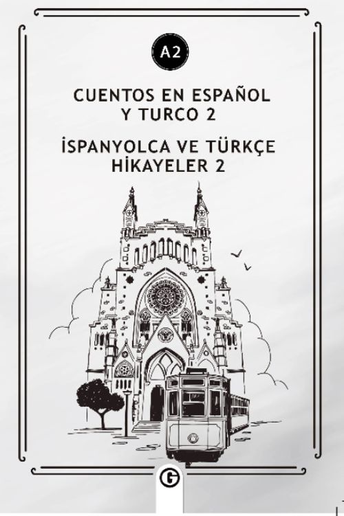 Cuentos En Español y Turco 2 (a2) & İspanyolca ve Türkçe Hikayeler 2 (a2)