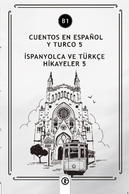 Cuentos En Español y Turco 5 (b1) & İspanyolca ve Türkçe Hikayeler 5 (b1)