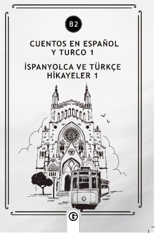 Cuentos En Español y Turco 1 (b2) & İspanyolca Ve Türkçe Hikayeler 1 (b2)