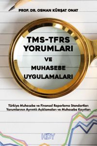 TMS-TFRS Yorumları ve Muhasebe Uygulamaları 