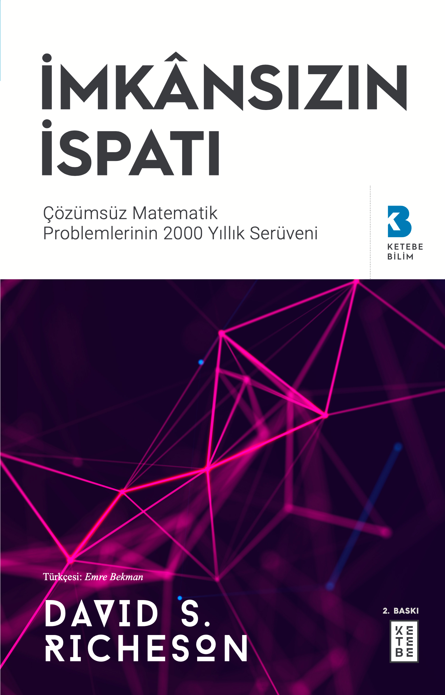 İmkansızın İspatı - Çözülemeyen Matematik Problemlerinin 2000