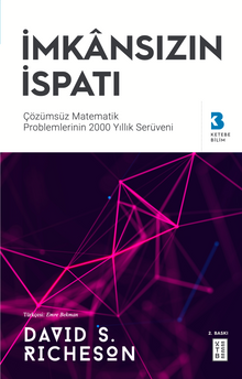 İmkansızın İspatı & Çözülemeyen Matematik Problemlerinin 2000 Yıllık Serüveni