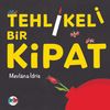 Tehlikeli Bir Kipat