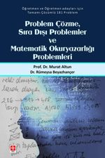 Problem Çözme Sıra Dışı Problemler ve Matematik Okuryazarlığı Problemleri 