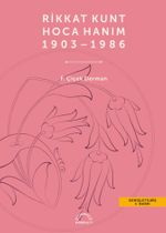 Rikkat Kunt Hoca Hanım 1903-1986