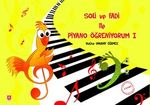 Soli ve Fadi ile Piyano Öğreniyorum 1