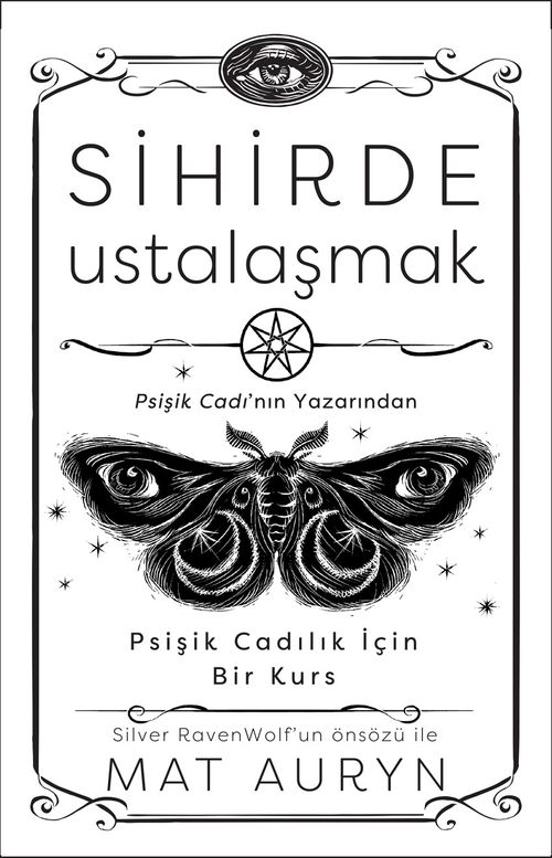 Sihirde Ustalaşmak & Psişik Cadılık İçin Bir Kurs