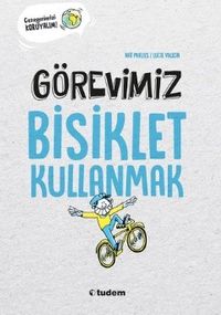 Görevimiz Bisiklet Kullanmak