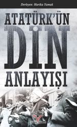 Atatürk'ün Din Anlayışı