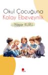 Okul Çocuğuna Kolay Ebeveynlik