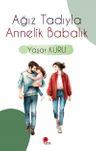 Ağız Tadıyla Annelik Babalık