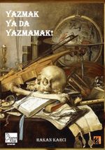 Yazmak Ya Da Yazmamak!
