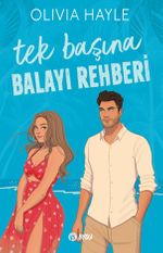 Tek Başına Balayı Rehberi