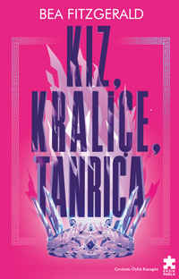 Kız, Kraliçe, Tanrıça 