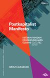 Postkapitalist Manifesto & Değerin Yeniden Değerlendirilmesi &Uuml;zerine 99 Tez
