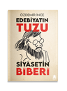 Edebiyatın Tuzu Siyasetin Biberi