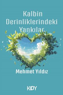 Kalbin Derinliklerindeki Yankılar