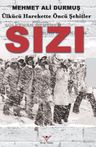Sızı &amp; Ülkücü Harekette Öncü Şehitler