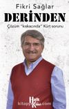 Derinden & Çözüm Kıskacında Kürt Sorunu