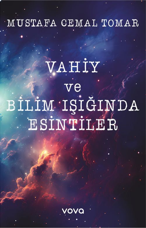 Vahiy ve Bilim Işığında Esintiler