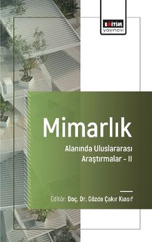 Mimarlık Alanında Uluslararası Araştırmalar II