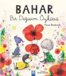 Bahar & Bir Değişim Öyküsü