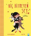 Hi&ccedil; Bitmeyen Şey