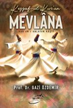 Keşşaf-Ul Kur'an Mevlana & Kur'an'ı Anlayan Kaşif
