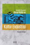 K&uuml;lt&uuml;r End&uuml;strisi & Ekonomik Boyutuyla G&ouml;rsel K&uuml;lt&uuml;r ve K&uuml;lt&uuml;r End&uuml;strisi