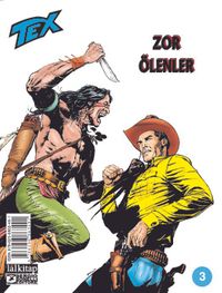 Tex Sayı 3 / Zor Ölenler