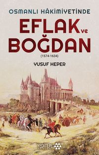 Eflak ve Boğdan & Osmanlı Hakimiyetinde