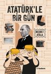 Atat&uuml;rk'le Bir G&uuml;n