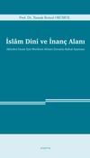 İslam Dini ve İnan&ccedil; Alanı & Akleden İnsan İ&ccedil;in Merkeze Alınan Zorunlu Kabul Aşaması