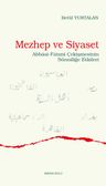 Mezhep ve Siyaset &amp; Abbasî-Fatımî Çekişmesinin Sünnîliğe Etkileri
