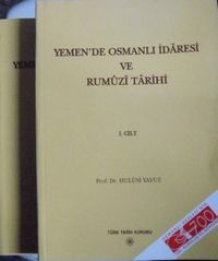 Yemen'de Osmanlı İdaresi ve Rumuzi Tarihi – 2 c.