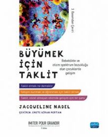 Büyümek İçin Taklit & Bebeklikte ve Otizm Spektrum Bozukluğu Olan Çocuklarda Gelişim 